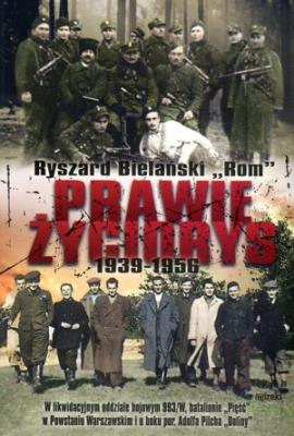 Prawie życiorys 1939-1956. Autor: Bielański Ryszard. SmakLiter.pl Okładka książki Prawie życiorys 1939-1956