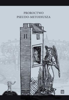 Proroctwo Pseudo-Metodiusza. Autor: Kroczak Jerzy. SmakLiter.pl Okładka książki Proroctwo Pseudo-Metodiusza