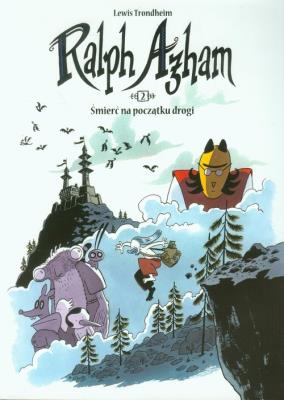Ralph Azham. Tom 2 Śmierć na początku drogi. Autor: Trondheim Lewis. SmakLiter.pl Okładka książki Ralph Azham. Tom 2 Śmierć na początku drogi