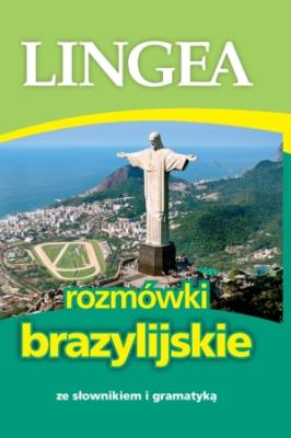 Rozmówki brazylijskie ze słownikiem i gramatyką. Autor: Opracowanie zbiorowe. SmakLiter.pl Okładka książki Rozmówki brazylijskie ze słownikiem i gramatyką