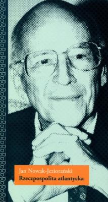 Rzeczpospolita atlantycka. Autor: Jan Nowak-Jeziorański. SmakLiter.pl Okładka książki Rzeczpospolita atlantycka