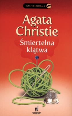 Śmiertelna klątwa. Autor: Agatha Christie. SmakLiter.pl Okładka książki Śmiertelna klątwa