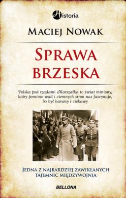 Sprawa brzeska. Autor: Maciej Nowak-Kreyer. SmakLiter.pl Okładka książki Sprawa brzeska
