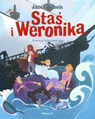 Staś i Weronika. Autor: Dubois Jacek. SmakLiter.pl Okładka książki Staś i Weronika