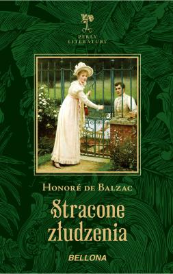 Stracone złudzenia. Autor: Honore de Balzac. SmakLiter.pl Okładka książki Stracone złudzenia