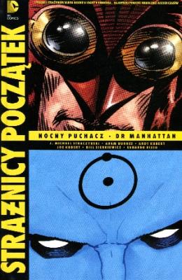 Okładka książki Strażnicy. Początek 3 Nocny Puchacz Dr Manhattan