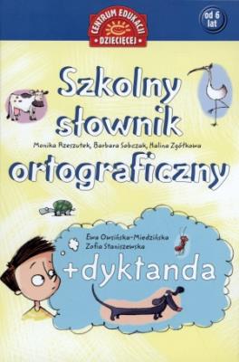 Okładka książki Szkolny słownik ortograficzny + dyktanda