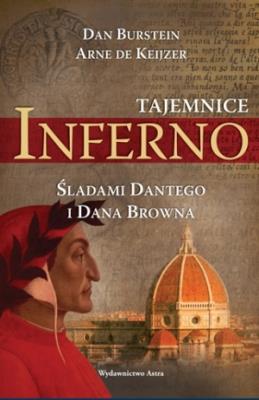 Tajemnice Inferno. Autor: Dan Burstein, Arne de Keijzer. SmakLiter.pl Okładka książki Tajemnice Inferno