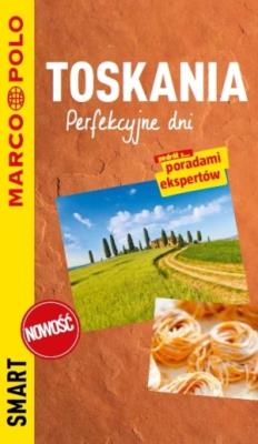 Toskania smart przewodnik. Autor: Opracowanie zbiorowe. SmakLiter.pl Okładka książki Toskania smart przewodnik