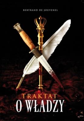 Traktat o władzy. Autor: Jouvenel de Bertrand. SmakLiter.pl Okładka książki Traktat o władzy