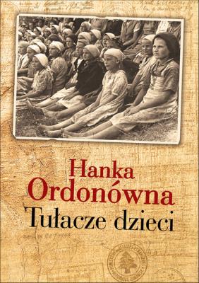 Tułacze dzieci. Autor: Ordonówna Hanka. SmakLiter.pl Okładka książki Tułacze dzieci
