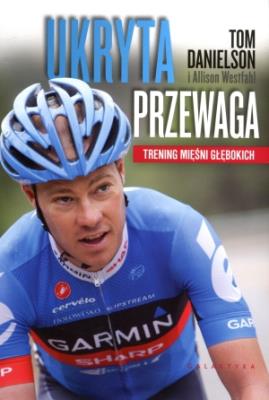 Ukryta przewaga. Autor: Tom Danielson, Allison Westfahl. SmakLiter.pl Okładka książki Ukryta przewaga