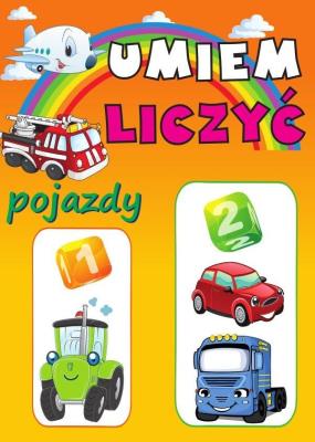Umiem liczyć. Pojazdy BELLONA. Autor: Anna Wiśniewska (red.). SmakLiter.pl Okładka książki Umiem liczyć. Pojazdy BELLONA