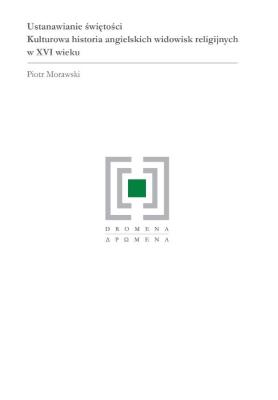 Ustanawianie świętości. Autor: Piotr Morawski. SmakLiter.pl Okładka książki Ustanawianie świętości