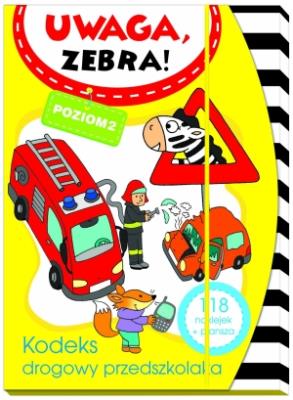 Okładka książki Uwaga zebra! Kodeks drogowy przedszkolaka 2