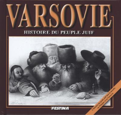 Warszawa. Historia Żydów wersja francuska. Autor: Jabłoński Rafał. SmakLiter.pl Okładka książki Warszawa. Historia Żydów wersja francuska