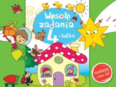 Wesołe zadania 4-latka. Naklejaj i baw się!. Autor: Joanna Myjak (ilustr.). SmakLiter.pl Okładka książki Wesołe zadania 4-latka. Naklejaj i baw się!