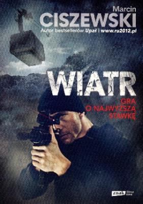 Wiatr. Autor: Marcin Ciszewski. SmakLiter.pl Okładka książki Wiatr