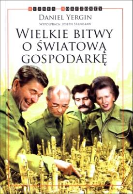 Okładka książki Wielkie bitwy o światową gospodarkę