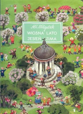 Wiosna lato jesień zima 1001 drobiazgów. Autor: Mitgutsch Ali. SmakLiter.pl Okładka książki Wiosna lato jesień zima 1001 drobiazgów