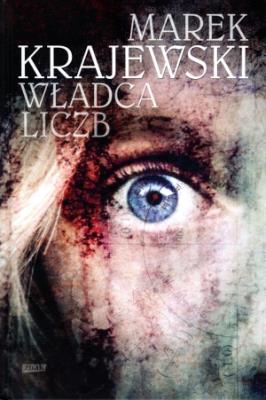 Władca liczb Tw.. Autor: Marek Krajewski. SmakLiter.pl Okładka książki Władca liczb Tw.