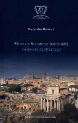 Okładka książki Włochy w literaturze franc.okresu romantycznego