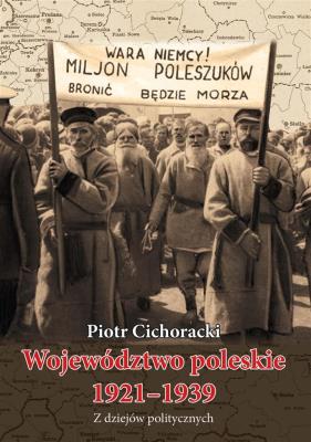 Okładka książki Województwo poleskie 1921-1939. Z dziejów ...