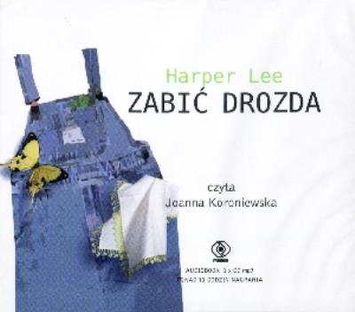 Zabić drozda (audio CD) - Audiobook. Autor: Lee Harper. SmakLiter.pl Okładka książki Zabić drozda (audio CD) - Audiobook
