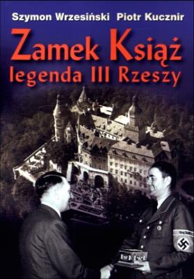 Okładka książki Zamek Książ legenda III Rzeszy + CD