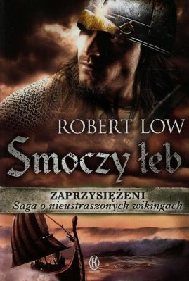 Zaprzysiężeni Smoczy łeb Tom 4. Autor: Whitlow Robert. SmakLiter.pl Okładka książki Zaprzysiężeni Smoczy łeb Tom 4