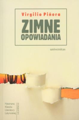 Zimne opowiadania. Autor: Pinera Virgilio. SmakLiter.pl Okładka książki Zimne opowiadania