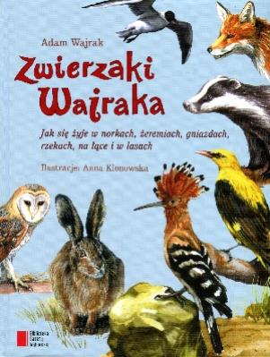 Zwierzaki wajraka. Autor: Adam Wajrak. SmakLiter.pl Okładka książki Zwierzaki wajraka