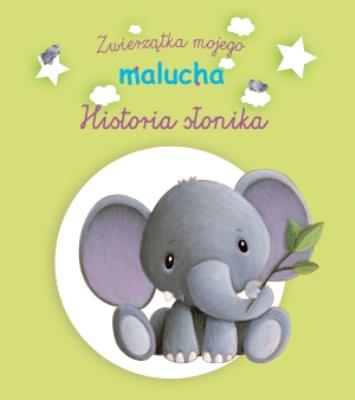Zwierzątka mojego malucha - Historia słonika. Autor: Elen Lescoat. SmakLiter.pl Okładka książki Zwierzątka mojego malucha - Historia słonika