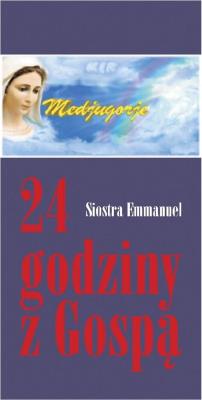 24 godziny z Gospą. Autor: Maillard Emmanuel. SmakLiter.pl Okładka książki 24 godziny z Gospą