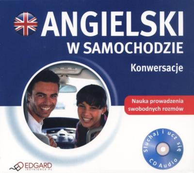 Okładka książki Angielski w samochodzie. Konwersacje EDGARD