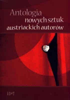 Okładka książki Antologia nowych sztuk austriackich autorów