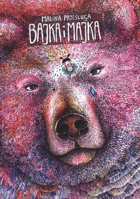 Bajka i Majka. Autor: Prześluga Malina. SmakLiter.pl Okładka książki Bajka i Majka
