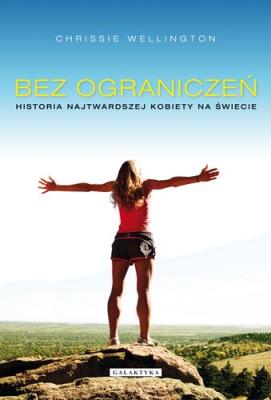 Okładka książki Bez ograniczeń. Historia najtwardszej...