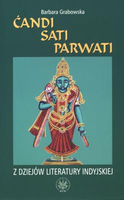 Okładka książki Ćandi Sati Parwati Z dziejów literatury indyjskiej