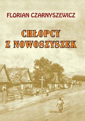 Okładka książki Chłopcy z Nowoszyszek - Florian Czarnyszewicz