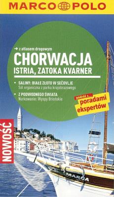 Chorwacja Istria Zatoka Kvarner Przewodnik z atlasem drogowym. Autor: Sachau Susanne. SmakLiter.pl Okładka książki Chorwacja Istria Zatoka Kvarner Przewodnik z atlasem drogowym