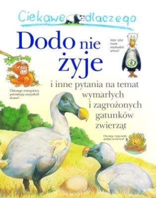 Ciekawe dlaczego - Dodo nie żyje. Autor: Charman Andrew. SmakLiter.pl Okładka książki Ciekawe dlaczego - Dodo nie żyje