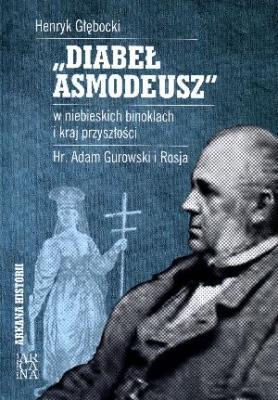 Diabeł Asmodeusz w niebieskich binoklach i kraj.... Autor: Głębocki Henryk. SmakLiter.pl Okładka książki Diabeł Asmodeusz w niebieskich binoklach i kraj...
