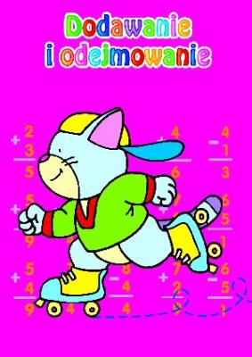 Okładka książki Dodawanie i odejmowanie. Miniksiążeczki