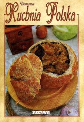 Domowa kuchnia polska. Autor: JOLANTA I RAFAŁ JABŁOŃSKI. SmakLiter.pl Okładka książki Domowa kuchnia polska