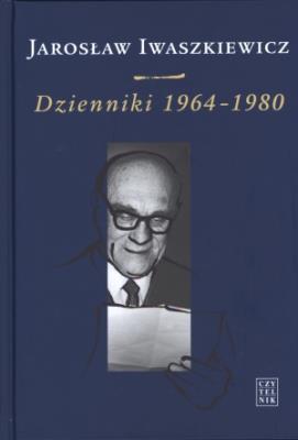 Okładka książki Dzienniki 1964-1980 Tom III J. Iwaszkiewicz