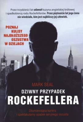 Dziwny przypadek Rockefellera. Autor: Seal Mark. SmakLiter.pl Okładka książki Dziwny przypadek Rockefellera