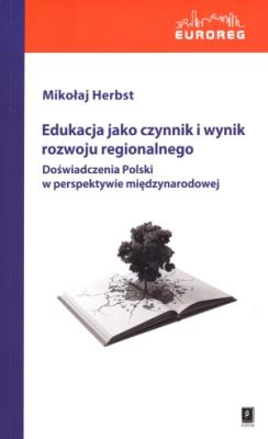 Okładka książki Edukacja jako czynnik i wynik rozwoju regionalnego