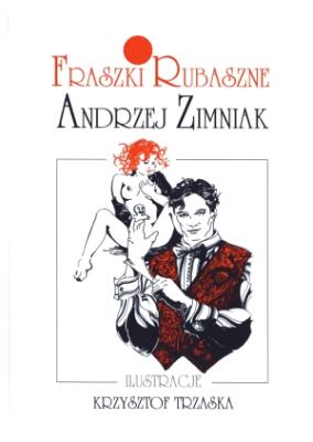 Fraszki rubaszne. Autor: Zimniak Andrzej. SmakLiter.pl Okładka książki Fraszki rubaszne