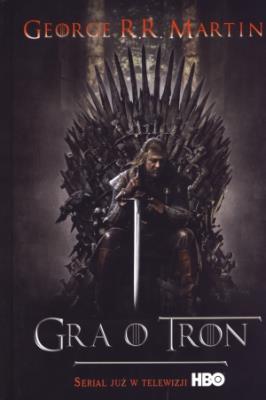 Okładka książki Gra o tron - George R.R. Martin tw. okł.film.